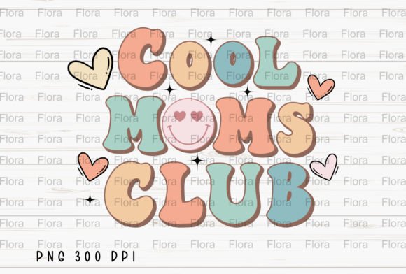 Celebrate Mom with Cool Moms Club Mama Mothers Day PNG